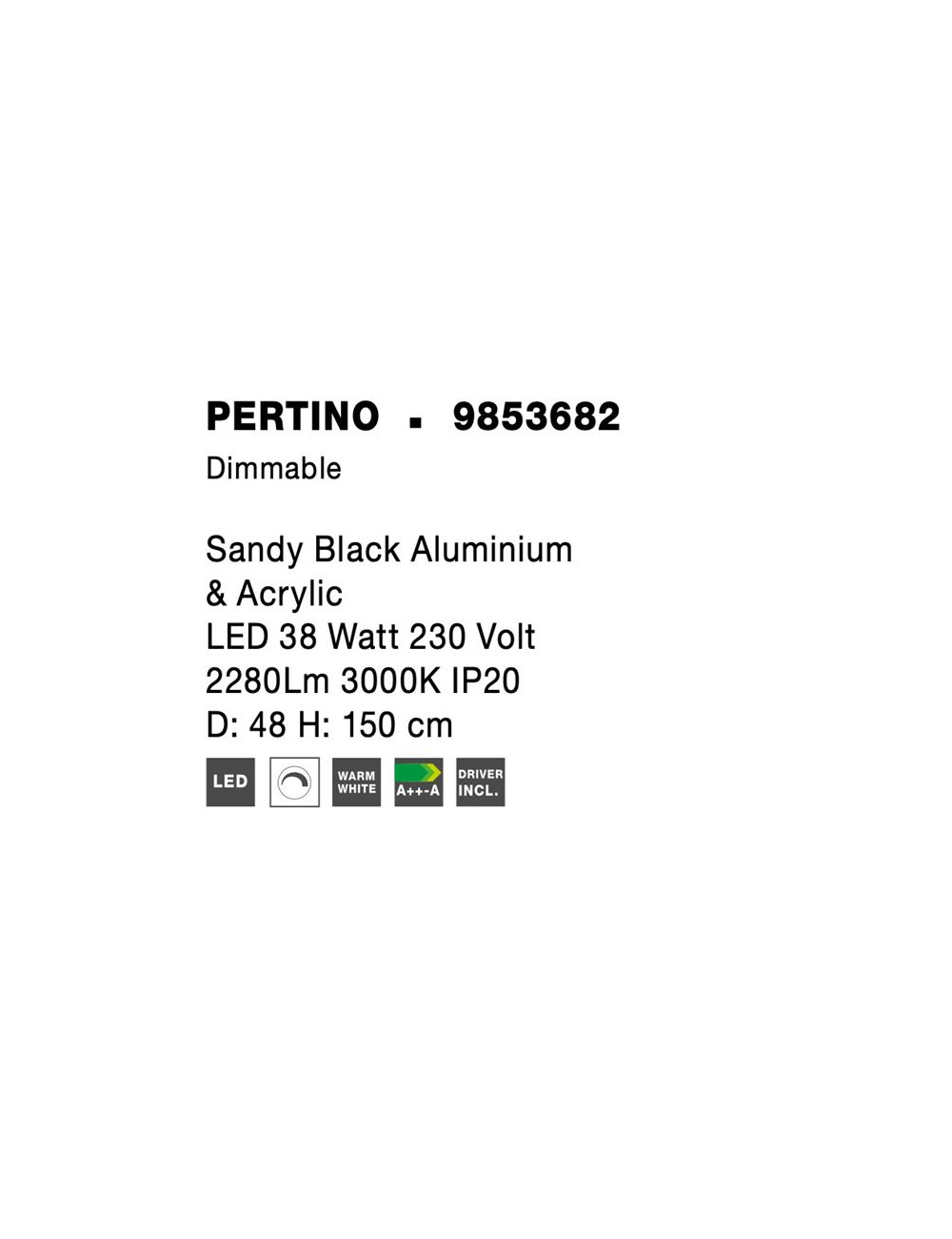 Pendant lamp Pertino Ø48 LED