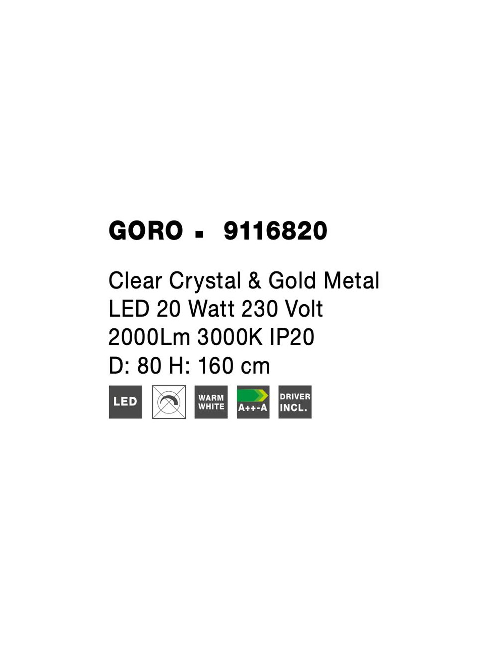 Lustra Goro Ø80 LED