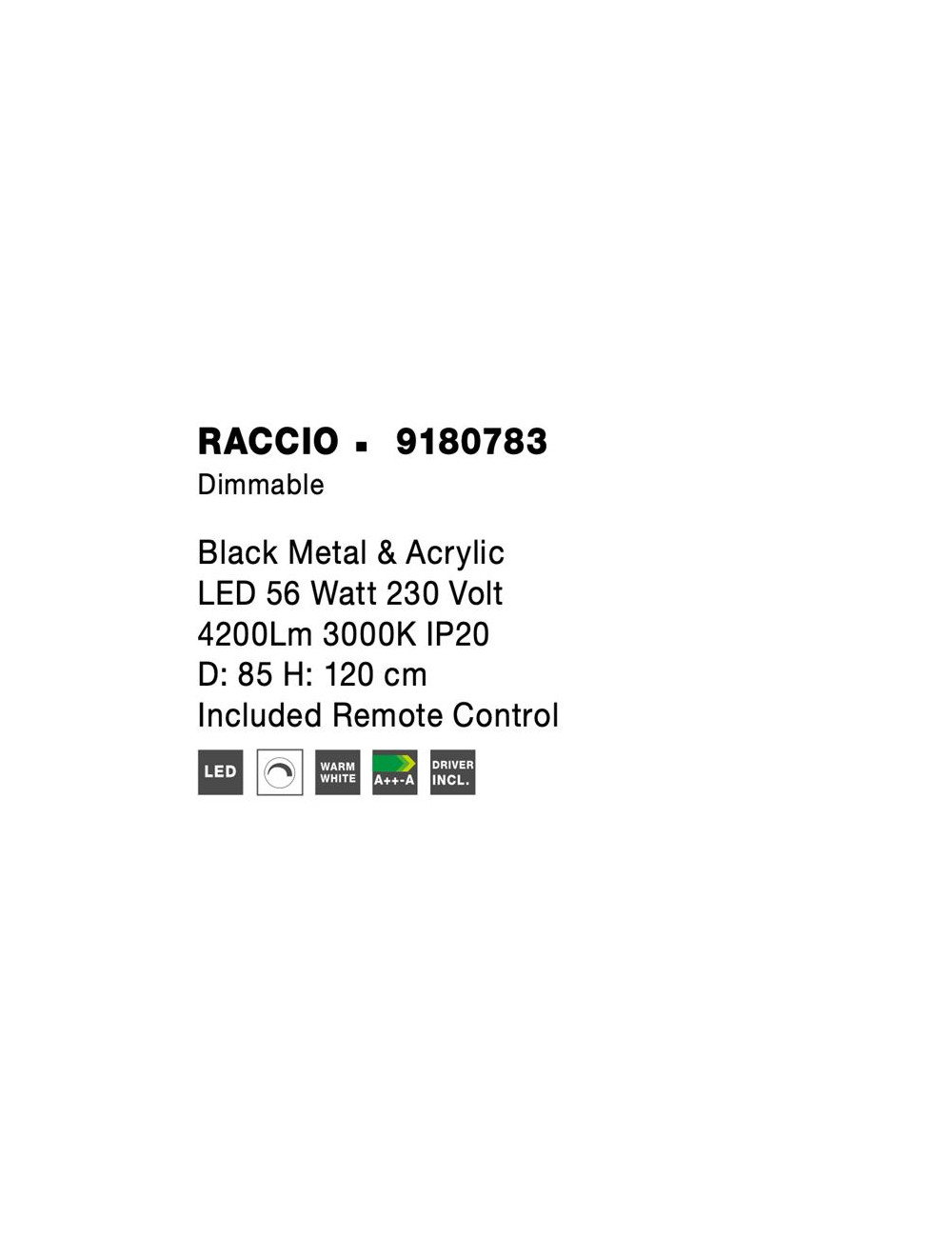 Ripplamp Raccio Ø85 LED